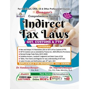 Bangar's Indirect Tax Laws (IDT-GST, Customs & FTP) for CA Final November 2021 Exam [New & Old Syllabus] by Aadhya Prakashan
